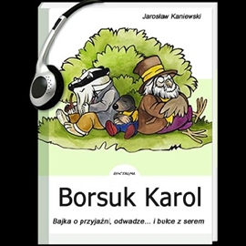 Audiobook Borsuk Karol  - autor Jarosław Kaniewski   - czyta Marek Walczak