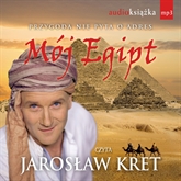 Audiobook Mój Egipt  - autor Jarosław Kret   - czyta Jarosław Kret