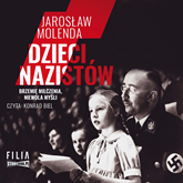 Audiobook Dzieci nazistów  - autor Jarosław Molenda   - czyta Konrad Biel