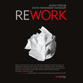 Audiobook Rework  - autor Jason Fried;David Heinemeier Hansson   - czyta Dariusz Bereski