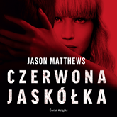 Audiobook Czerwona jaskółka  - autor Jason Matthews   - czyta Kamilla Baar-Kochańska