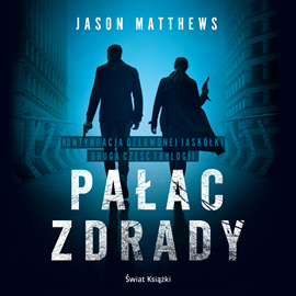 Audiobook Pałac zdrady  - autor Jason Matthews   - czyta Kamilla Baar-Kochańska