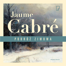 Audiobook Podróż zimowa  - autor Jaume Cabré   - czyta Marcin Popczyński