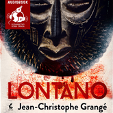 Audiobook Lontano  - autor Jean-Christophe Grangé   - czyta Adam Bauman