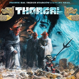 Audiobook Thorgal Prawie Raj/Trzech Starców z Krainy Aran  - autor Jean Van Hamme   - czyta zespół aktorów