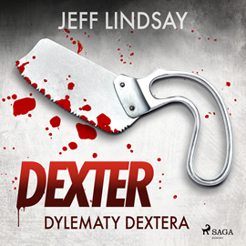 Audiobook Dylematy Dextera  - autor Jeff Lindsay   - czyta Mikołaj Krawczyk