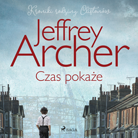 Audiobook Czas pokaże  - autor Jeffrey Archer   - czyta Krzysztof Plewako-Szczerbiński