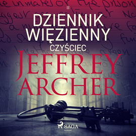 Jeffrey Archer - Dziennik więzienny II. Czyściec (2023)