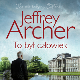 Audiobook To był człowiek  - autor Jeffrey Archer   - czyta Krzysztof Plewako-Szczerbiński