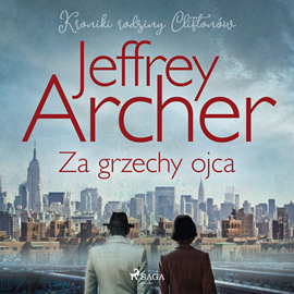 Audiobook Za grzechy ojca  - autor Jeffrey Archer   - czyta Krzysztof Plewako-Szczerbiński
