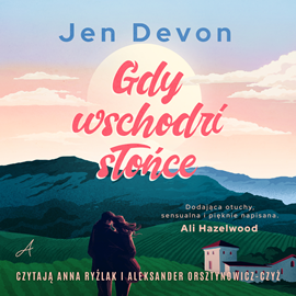 Audiobook Gdy wschodzi słońce  - autor Jen Devon   - czyta zespół aktorów