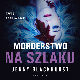 Jenny Blackhurst - Morderstwo na szlaku (2023)