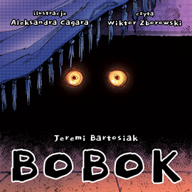 Audiobook Bobok  - autor Jeremi Bartosiak   - czyta Wiktor Zborowski
