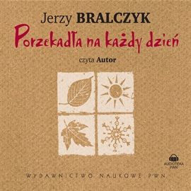 Audiobook Porzekadła na każdy dzień  - autor Jerzy Bralczyk   - czyta Jerzy Bralczyk