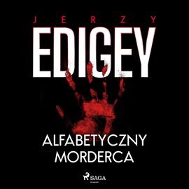 Audiobook Alfabetyczny morderca  - autor Jerzy Edigey   - czyta Leszek Filipowicz