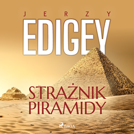 Audiobook Strażnik piramidy  - autor Jerzy Edigey   - czyta Tomasz Ignaczak
