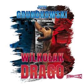 Audiobook Wilkołak Drago  - autor Jerzy Grundkowski   - czyta Roch Siemianowski