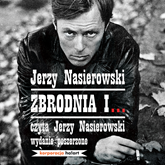 Audiobook Zbrodnia i…  - autor Jerzy Nasierowski   - czyta Jerzy Nasierowski