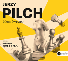 Audiobook Żółte światło  - autor Jerzy Pilch   - czyta Krzysztof Gosztyła