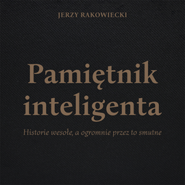 Audiobook Pamiętnik inteligenta   - czyta Cezary Nowak