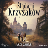 Audiobook Śladami Krzyżaków  - autor Jerzy Sawicki   - czyta Leszek Filipowicz