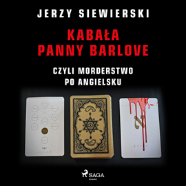 Audiobook Kabała panny Barlove, czyli morderstwo po angielsku  - autor Jerzy Siewierski   - czyta Tomasz Ignaczak