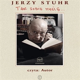 Audiobook Tak sobie myślę...  - autor Jerzy Stuhr   - czyta Jerzy Stuhr