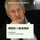Audiobook Mózg i błazen. Rozmowa z Jerzym Vetulanim  - autor Jerzy Vetulani;Marcin Rotkiewicz   - czyta zespół aktorów