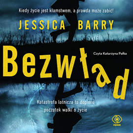 Audiobook Bezwład  - autor Jessica Barry   - czyta Katarzyna Pałka