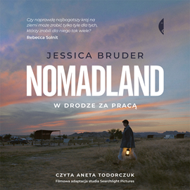 Audiobook Nomadland  - autor Jessica Bruder   - czyta Aneta Todorczuk