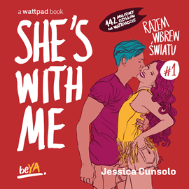 Audiobook She's With Me. Razem wbrew światu #1  - autor Jessica Cunsolo   - czyta Magdalena Emilianowicz