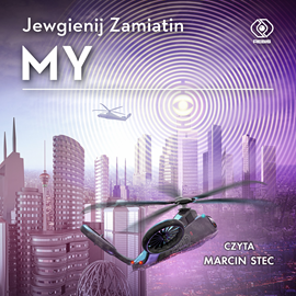Audiobook My  - autor Jewgienij Zamiatin   - czyta Marcin Stec