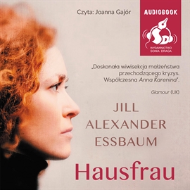 Audiobook Hausfrau  - autor Jill Alexander Essbaum   - czyta Joanna Gajór