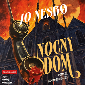 Audiobook Nocny dom  - autor Jo Nesbo   - czyta Maciej Kowalik