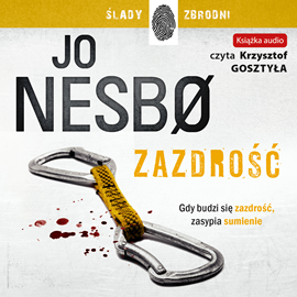 Audiobook Zazdrość  - autor Jo Nesbo   - czyta Krzysztof Gosztyła