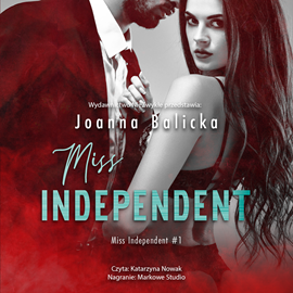 Audiobook Miss Independent  - autor Joanna Balicka   - czyta Katarzyna Nowak