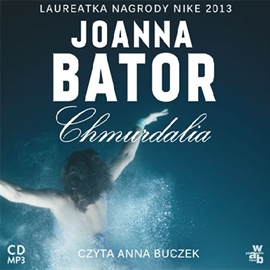 Audiobook Chmurdalia  - autor Joanna Bator   - czyta Anna Buczek