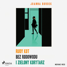 Audiobook Rudy kot bez rodowodu i zielony korytarz  - autor Joanna Burdek   - czyta Kamil Maria Banasiak
