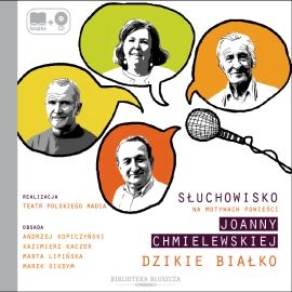 Audiobook Dzikie białko  - autor Joanna Chmielewska   - czyta zespół aktorów