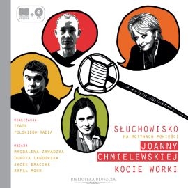 Audiobook Kocie worki  - autor Joanna Chmielewska   - czyta zespół aktorów