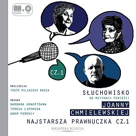 Audiobook Najstarsza prawnuczka cz. 1  - autor Joanna Chmielewska   - czyta zespół aktorów