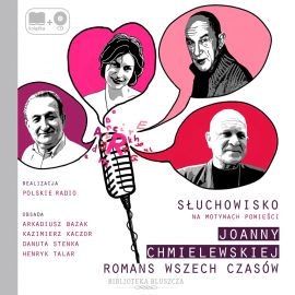 Audiobook Romans wszech czasów  - autor Joanna Chmielewska   - czyta zespół aktorów