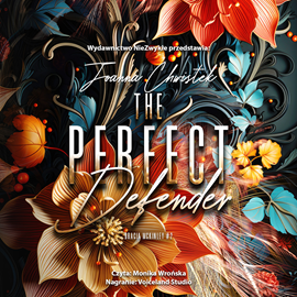 Audiobook The Perfect Defender  - autor Joanna Chwistek   - czyta Monika Wrońska