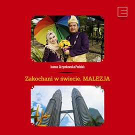 Audiobook Zakochani w świecie. Malezja  - autor Joanna Grzymkowska-Podolak   - czyta Róża Cieślińska-Dziekiewicz