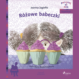 Audiobook Różowe babeczki  - autor Joanna Jagiełło   - czyta Magdalena Zając–Zawadzka