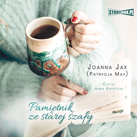Audiobook Pamiętnik ze starej szafy  - autor Joanna Jax   - czyta Anna Krypczyk