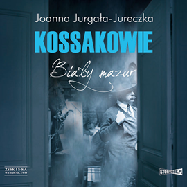Audiobook Kossakowie. Biały mazur  - autor Joanna Jurgała-Jureczka   - czyta Donata Cieślik