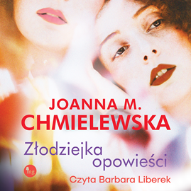 Audiobook Złodziejka opowieści  - autor Joanna M. Chmielewska   - czyta Barbara Liberek