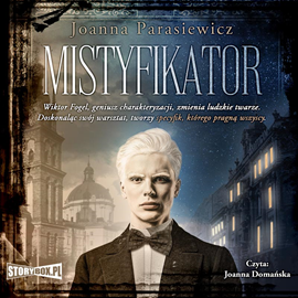 Audiobook Mistyfikator  - autor Joanna Parasiewicz   - czyta Joanna Domańska