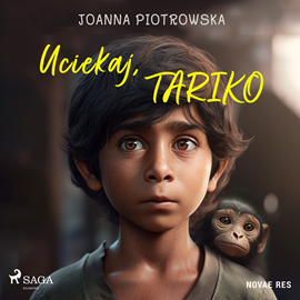 Audiobook Uciekaj, Tariko  - autor Joanna Piotrowska   - czyta Agnieszka Postrzygacz